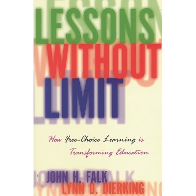 Lessons Without Limit - by  John Falk & Lynn Dierking (Paperback)