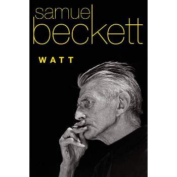 Watt - by  Samuel Beckett (Paperback)