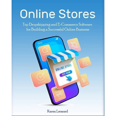 Online Stores - by  Karen Leonard (Paperback)