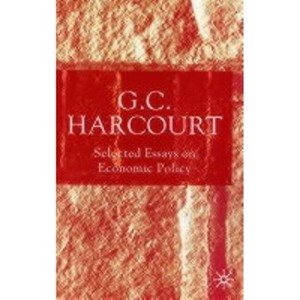 Selected Essays on Economic Policy - by  G Harcourt (Hardcover) - 1 of 1