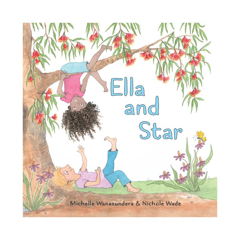 Ella and Star - by  Michelle Wanasundera (Hardcover), 1 of 2