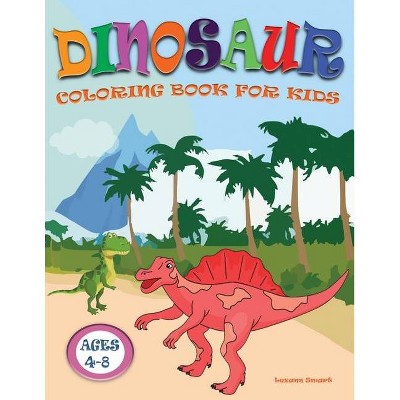 Dinosaur Coloring Book for Kids - by  Lexann Smart (Paperback)