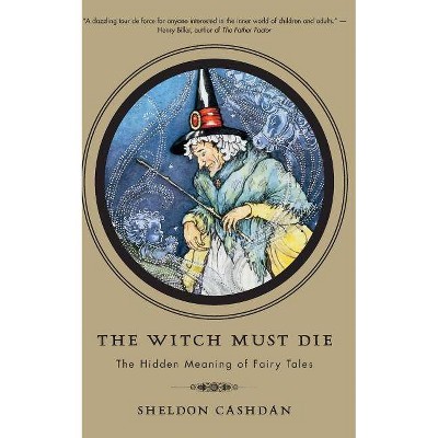 The Witch Must Die - by  Sheldon Cashdan (Paperback)