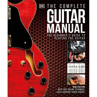 The Complete Guitar Manual - by  DK (Hardcover)