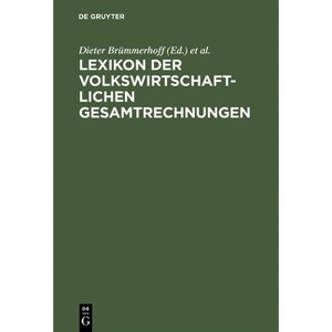 Lexikon der Volkswirtschaftlichen Gesamtrechnungen - 3rd Edition by  Dieter Brümmerhoff & Heinrich Lützel (Hardcover) - 1 of 1