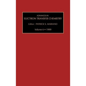 Advances in Electron Transfer Chemistry - by  P S Mariano (Hardcover) - 1 of 1