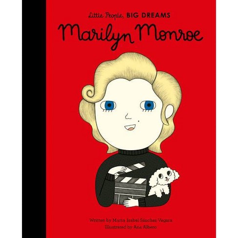 Marilyn Monroe Little People Big Dreams By Maria Isabel Sanchez Vegara Hardcover Target