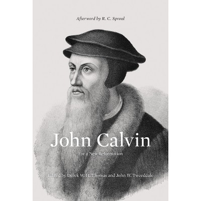 John Calvin - by  Derek Thomas & John W Tweeddale (Paperback)