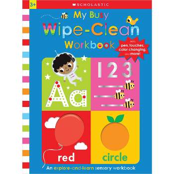 My Busy Wipe-Clean Workbook: Scholastic Early Learners (Busy Book) - (Hardcover)