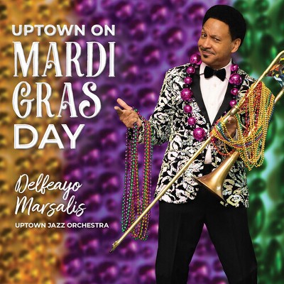 Delfeayo Marsalis - Uptown on Mardi Gras Day (CD)