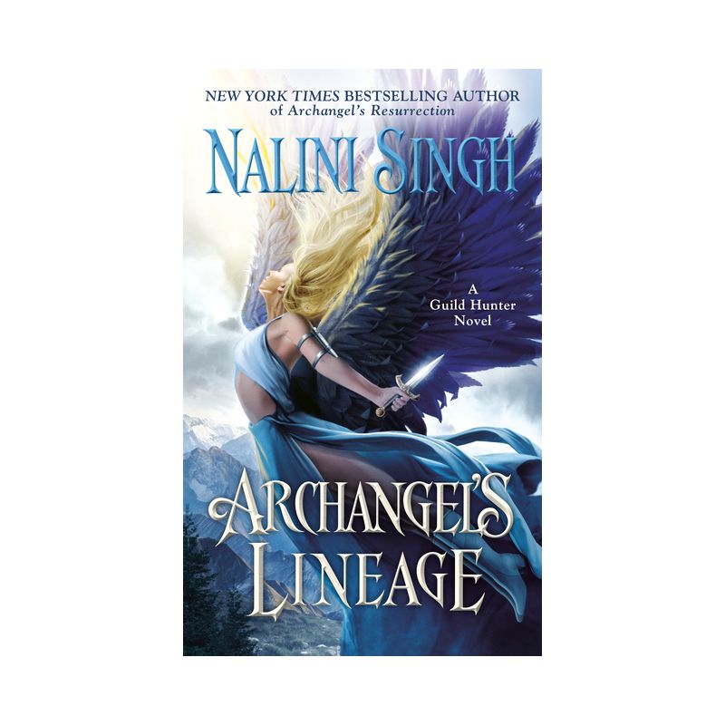 Archangel's Lineage - (Guild Hunter Novel) by  Nalini Singh (Paperback), 1 of 2