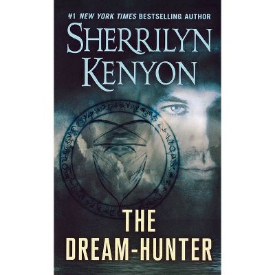 The Dream-Hunter - (Dream-Hunter Novels) by  Sherrilyn Kenyon (Paperback)