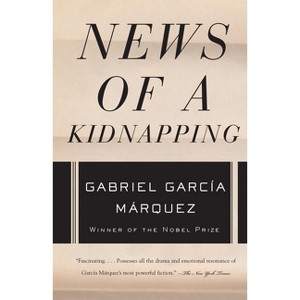 News of a Kidnapping - (Vintage International) by  Gabriel García Márquez (Paperback) - 1 of 1