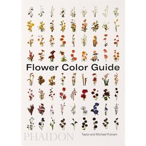 Flower Color Guide - by  Taylor Putnam & Michael Putnam (Paperback) - 1 of 1