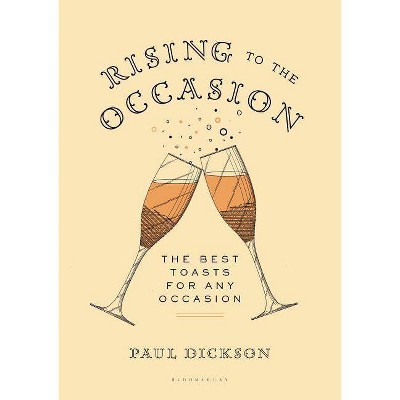  Rising to the Occasion - by  Paul Dickson (Hardcover) 