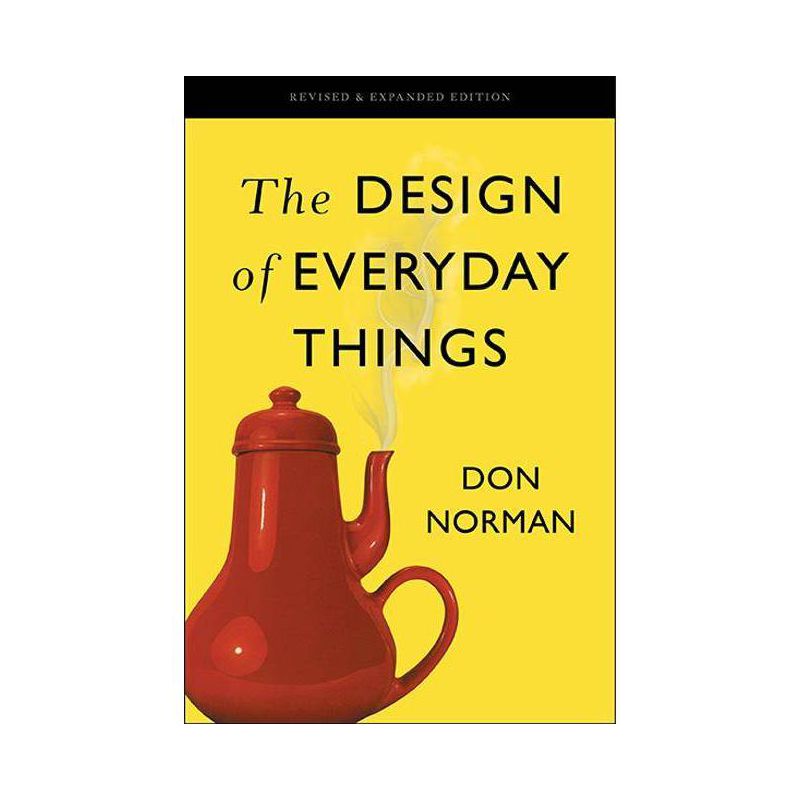 The Design of Everyday Things - by  Don Norman (Paperback), 1 of 2