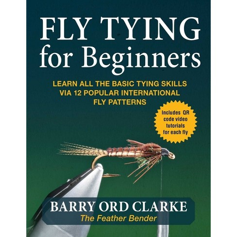 Flytying for beginners: Learn all the basic by Ord Clarke