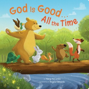 God Is Good...All the Time - by  Margi McCombs (Board Book) - 1 of 1