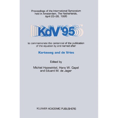 Kdv '95 - by  Michiel Hazewinkel & Hans W Capel & Eduard M De Jager (Hardcover)