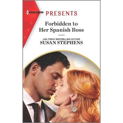 Forbidden to Her Spanish Boss - (Acostas!) by  Susan Stephens (Paperback)