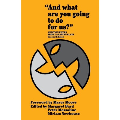 And What Are You Going to Do for Us? - 2nd Edition by  Margaret Bard & Peter Messaline & Miriam Newhouse (Paperback)