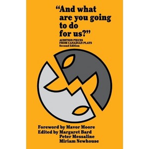 And What Are You Going to Do for Us? - 2nd Edition by  Margaret Bard & Peter Messaline & Miriam Newhouse (Paperback) - 1 of 1
