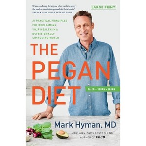 The Pegan Diet - (The Dr. Mark Hyman Library) Large Print by  Mark Hyman (Hardcover) - 1 of 1