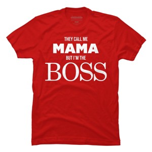 Men's Design By Humans They Call Me Mama But I'm the Boss By Shirz T-Shirt - 1 of 2