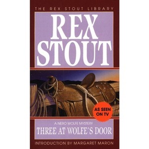 Three at Wolfe's Door - (Nero Wolfe) by  Rex Stout (Paperback) - 1 of 1