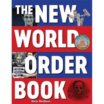The New World Order Book - by  Nick Redfern (Paperback)