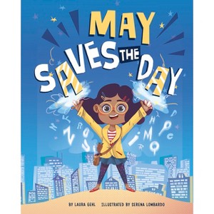 May Saves the Day - by  Laura Gehl (Paperback) - 1 of 1