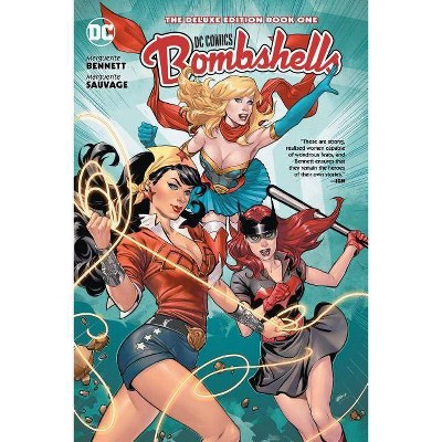 DC Bombshells: The Deluxe Edition Book One - by  Marguerite Bennett (Hardcover)