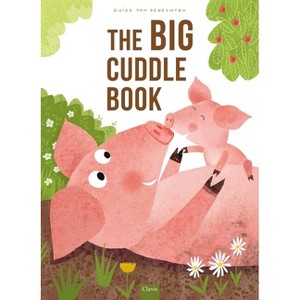 The Big Cuddle Book - by  Guido Van Genechten (Hardcover) - 1 of 1