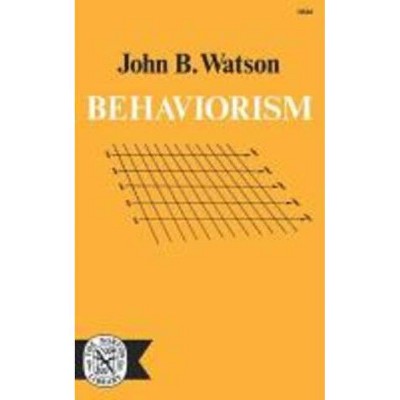 Behaviorism - by  John B Watson (Paperback)