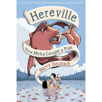 Hereville, 3 - by  Barry Deutsch (Hardcover)