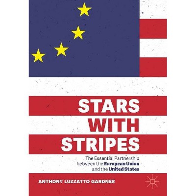 Stars with Stripes - by  Anthony Luzzatto Gardner (Paperback)