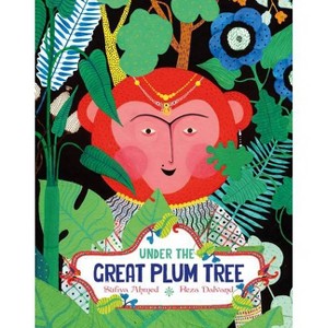 Under the Great Plum Tree - (One Story, Many Voices) by  Sufiya Ahmed (Hardcover) - 1 of 1
