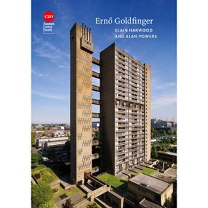 Ernő Goldfinger - (Twentieth Century Architects) by  Elain Harwood & Alan Powers (Paperback) - 1 of 1
