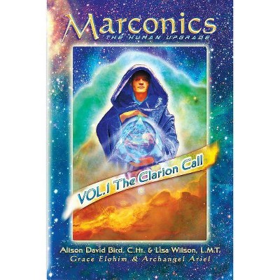 Marconics - by  C Ht Alison David Bird & Lisa Wilson (Paperback)