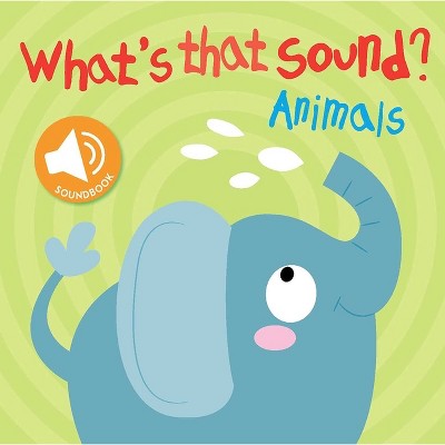 What's That Sound? Animals - (sound Word Book) By Little Genius Books