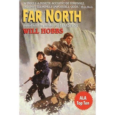 Far North - by  Will Hobbs (Paperback)