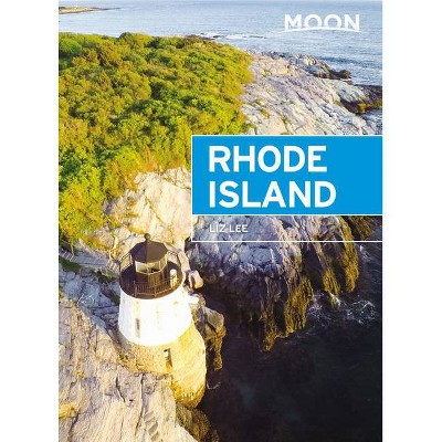 Moon Rhode Island - (Travel Guide) 5th Edition by  Liz Lee (Paperback)