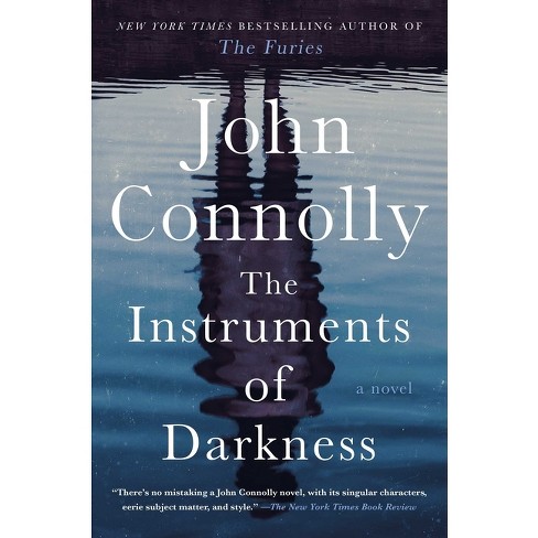 The Instruments Of Darkness - (charlie Parker) By John Connolly ...