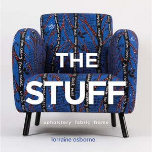 The Stuff - by  Lorraine Osborne (Hardcover) - 1 of 1
