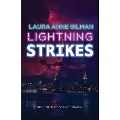 Lightning Strikes - by  Laura Anne Gilman (Paperback)