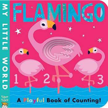 Flamingo - By Patricia Hegarty ( Hardcover )