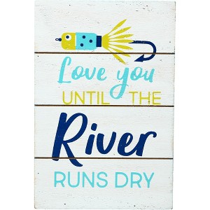 Pavilion Gift Company - River Runs Dry - 4" x 6" MDF Plaque - Wall Sign Panels - 1 of 4