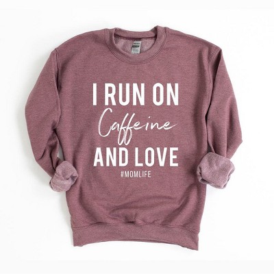 Simply Sage Market Women's Graphic Sweatshirt I Run On Caffeine and Love