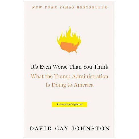 It's Even Worse Than You Think - by  David Cay Johnston (Paperback) - image 1 of 1