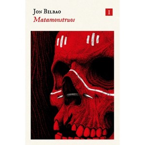 Matamonstruos - by  Jon Bilbao (Paperback) - 1 of 1